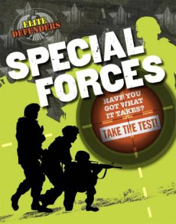 Elite Defenders: Special Forces by Sarah Levete