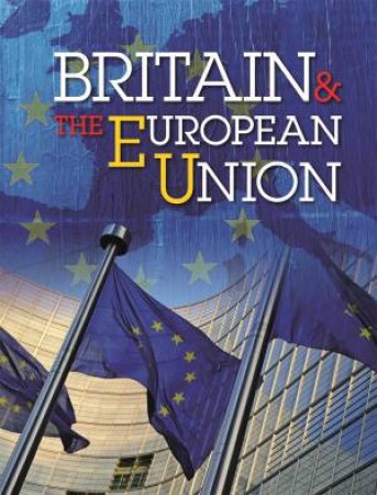 Britain And The European Union by Simon Adams