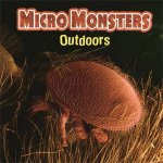 Micro Monsters Outdoors