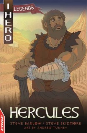 EDGE: I HERO: Legends: Hercules by Steve Barlow, Steve Skidmore & Andrew Tunney