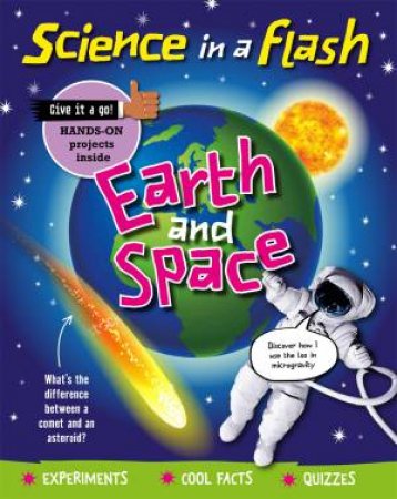 Science... In A Flash: Earth And Space by Georgia Amson-Bradshaw