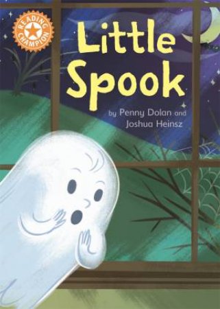 Little Spook by Penny Dolan & Joshua Heinsz