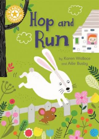 Hop And Run by Karen Wallace & Ailie Busby