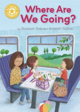 Where Are We Going? by Elizabeth Dale & Amanda Gulliver