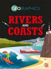 Geographics Rivers and Coasts