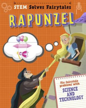 STEM Solves Fairytales: Rapunzel by Jasmine Brooke