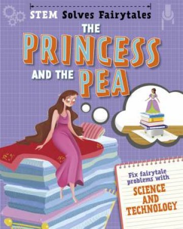 STEM Solves Fairytales: The Princess and the Pea by Jasmine Brooke