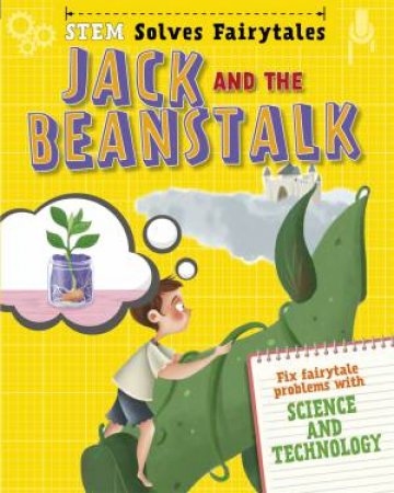 STEM Solves Fairytales: Jack and the Beanstalk by Jasmine Brooke