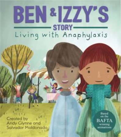 Living With Illness: Ben And Izzy's Story - Living With Anaphylaxis by Andy Glynne