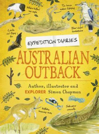 Expedition Diaries Australian Outback by Simon Chapman