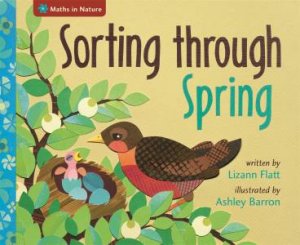 Maths In Nature: Sorting Through Spring by Lizann Flatt