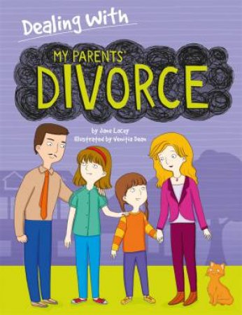 Dealing With... My Parents' Divorce by Jane Lacey & Venitia Dean