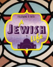 Following a Faith A Jewish Life