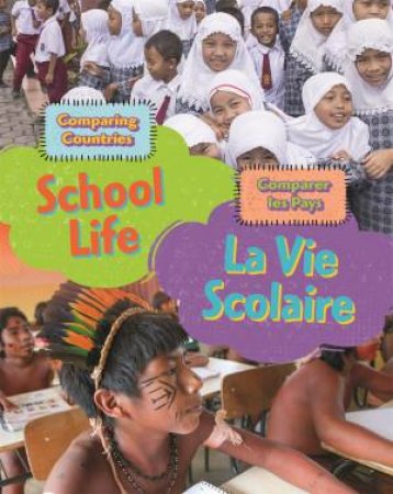 Dual Language Learners Comparing Countries School Life (French) by Sabrina Crewe