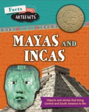 Facts and Artefacts Mayas and Incas