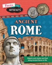 Facts and Artefacts Ancient Rome