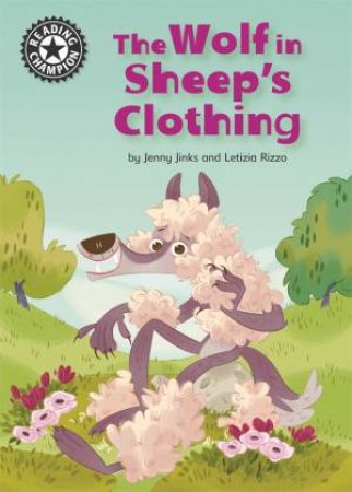 Reading Champion: The Wolf in Sheep's Clothing by Jenny Jinks