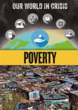 Our World in Crisis Poverty