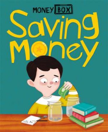 Money Box: Saving Money by Ben Hubbard