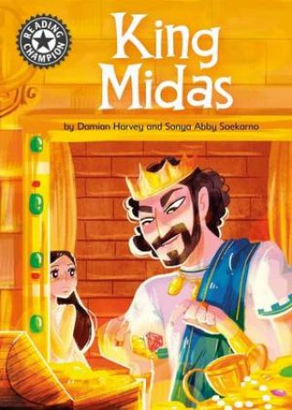 Reading Champion: King Midas by Damian Harvey & Sonya Abby Soekarno