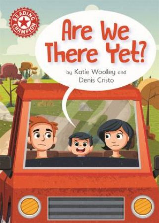 Reading Champion: Are We There Yet? by Katie Woolley