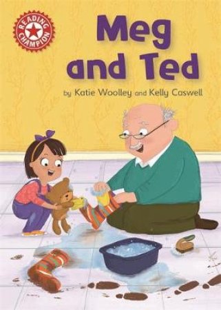 Reading Champion: Meg and Ted by Katie Woolley