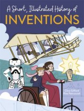 A Short Illustrated History Of Inventions