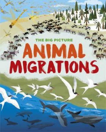 The Big Picture: Animal Migrations by Jon Richards