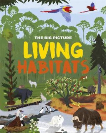 The Big Picture: Living Habitats by Jon Richards