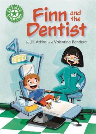 Reading Champion: Finn And The Dentist by Jill Atkins & Valentina Bandera