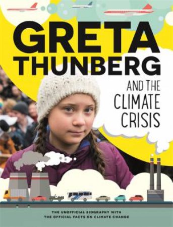 Greta Thunberg And The Climate Crisis by Paul Rockett