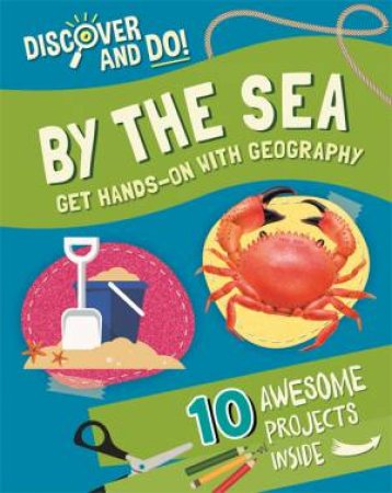 Discover And Do: By The Sea by Jane Lacey