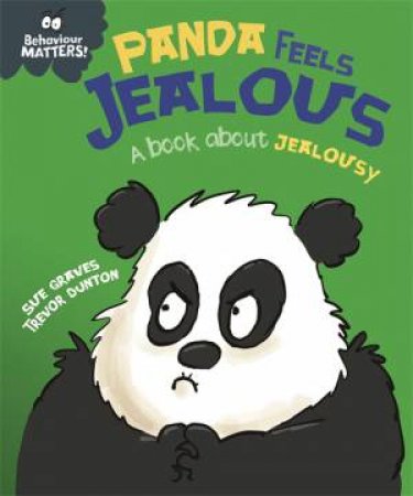 Behaviour Matters: Panda Feels Jealous by Franklin Watts