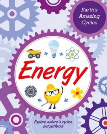 Earth's Amazing Cycles: Energy by Jillian Powell