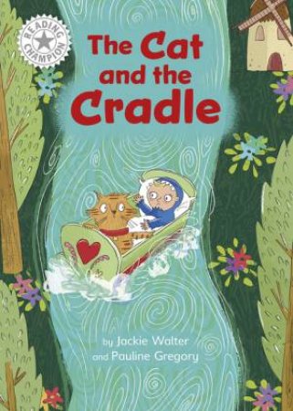 Reading Champion: The Cat and the Cradle by Jackie Walter & Pauline Gregory