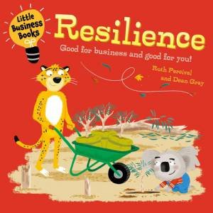 Little Business Books: Resilience by Ruth Percival & Dean Gray
