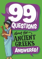 99 Questions About The Ancient Greeks