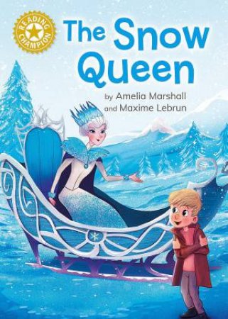 Reading Champion: The Snow Queen by Amelia Marshall & Maxime Lebrun