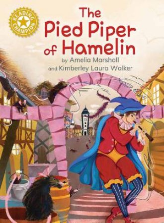 Reading Champion: The Pied Piper of Hamelin by Amelia Marshall