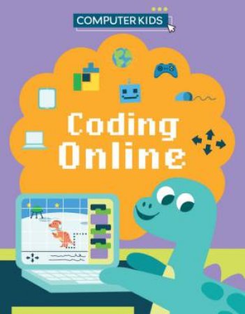 Computer Kids: Coding Online by Clive Gifford