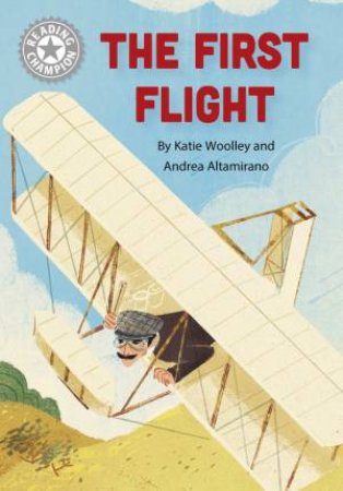 Reading Champion: The First Flight by Katie Woolley