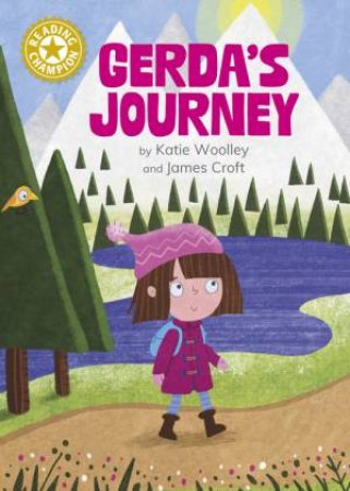 Reading Champion: Gerda's Journey by Katie Woolley & James Croft