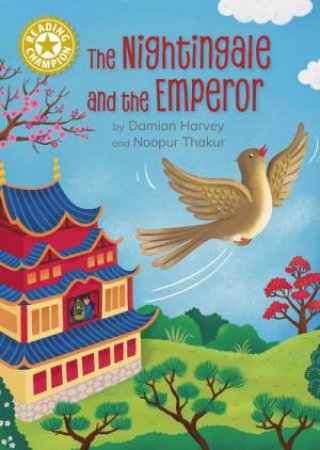 Reading Champion: The Nightingale and the Emperor by Damian Harvey & Noopur Thakur