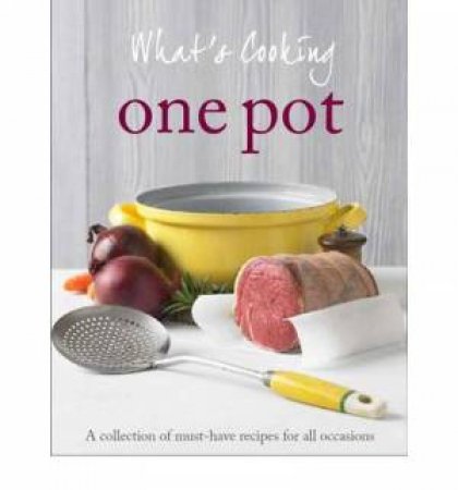 What's Cooking: One Pot by Various