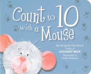 Count To 10 With A Mouse by Margaret Wise Brown