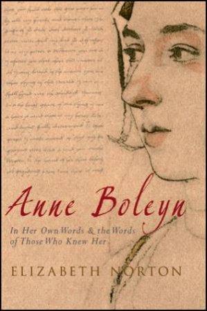 Anne Boleyn by Elizabeth Norton