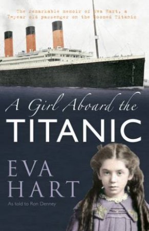 Girl Aboard the Titanic by Eva Hart