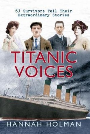 Titanic Voices by Hannah Holman