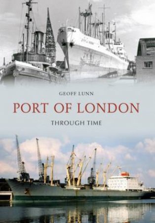 Port of London by Geoff Lunn