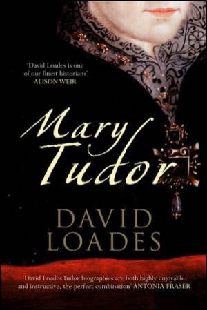 Mary Tudor H/C by David Loades